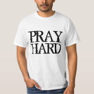 PRIEZ LES T-SHIRTS CHRÉTIENS DURS