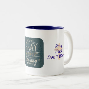 Priez sans cesser - Mug