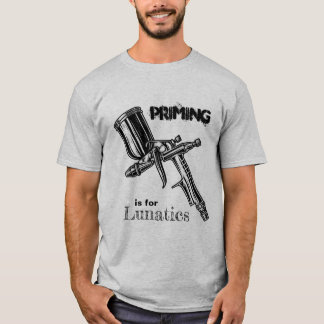 Priming est pour le T-shirt lunatique