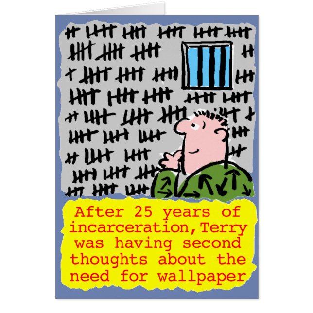 Prisoner in Jail Doesn't Need Wallpaper (Devant)