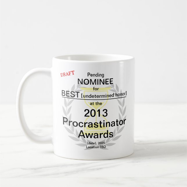 Prix Procrastinator Mug café nominé (Gauche)