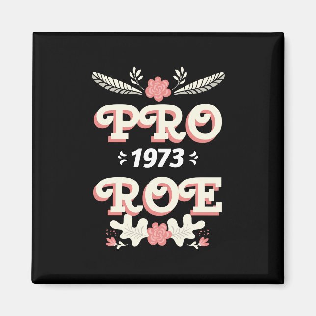 pro roe 1973 | droits des femmes roe v wade aimant (Devant)