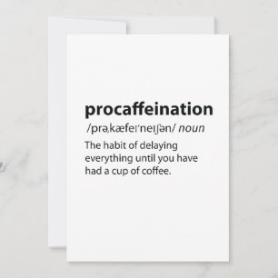 Procaffination Funny Dictionnaire Définition