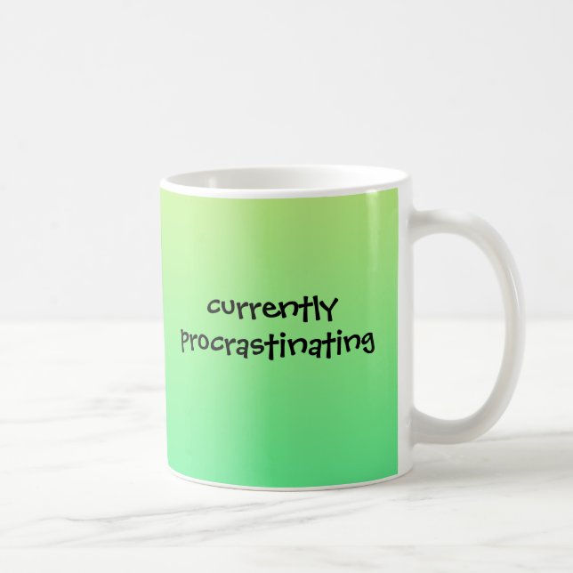 Procrastination actuelle - Mug drôle (Droite)