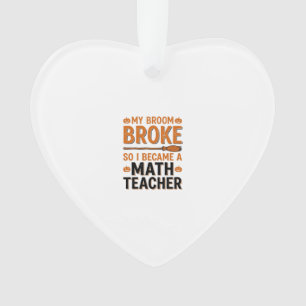Prof de maths drôle Halloween Balai cassé Design_1