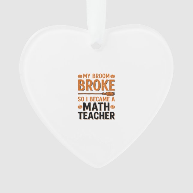 Prof de maths drôle Halloween Balai cassé Design_1 (devant)
