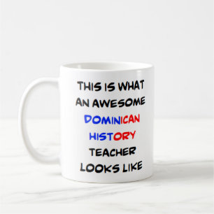 professeur d'histoire dominicaine, stupéfiant Mug