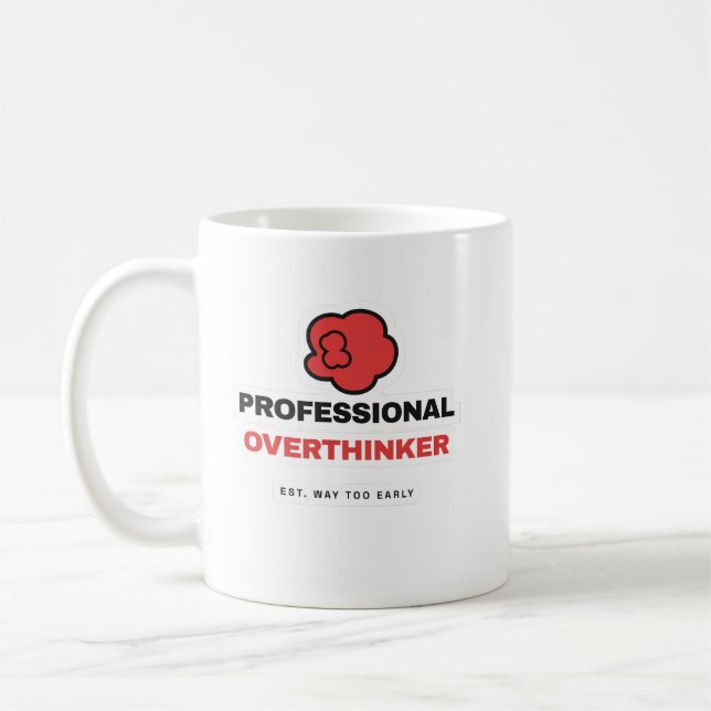 Professional Overthinker Funny Coffee Mug (Gauche)