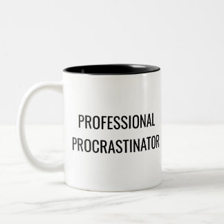 Professional Procrastinator Mug – Work Humor Gift