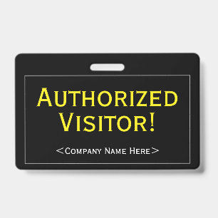 Professionnel "Visiteur autorisé !" Badge