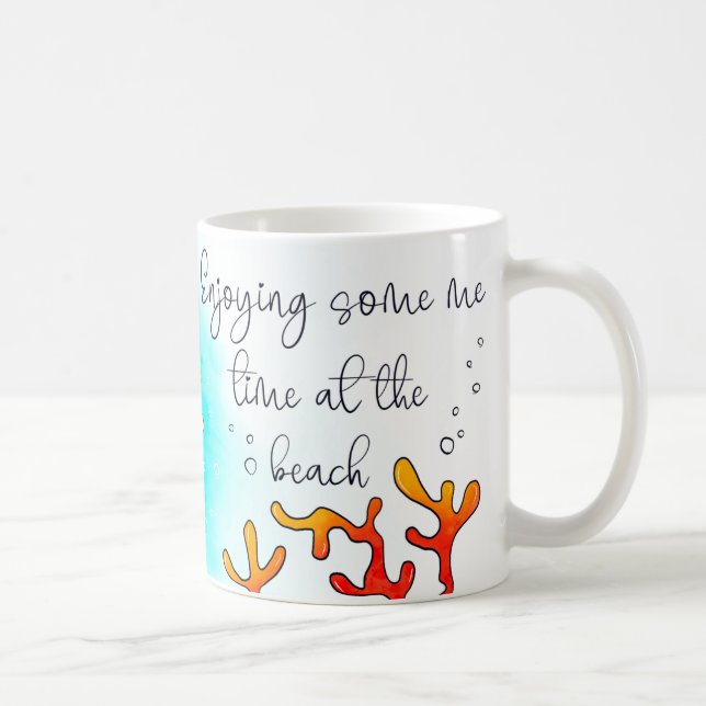 Profitez de mon temps à la Beach Mug (Droite)