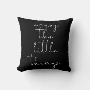 Profitez des petites choses coussin