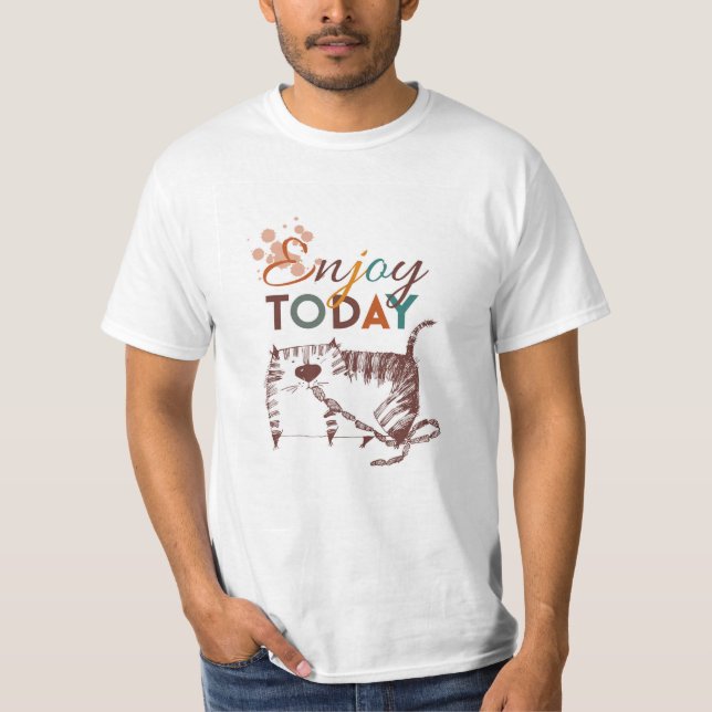 Profitez du T-shirt d'aujourd'hui (Devant)