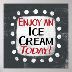 Profitez D'Une Crème De Glace Aujourd'Hui Poster W