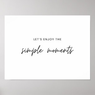 Profitons des moments simples Poster Prints