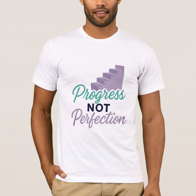 Progrès pas la perfection Motivation T-shirt (Devant)