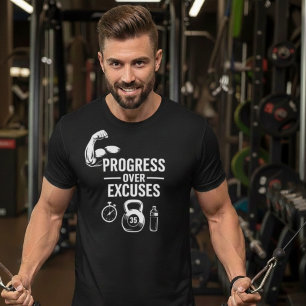 Progrès plutôt que des excuses – T-Shirt Motivatio