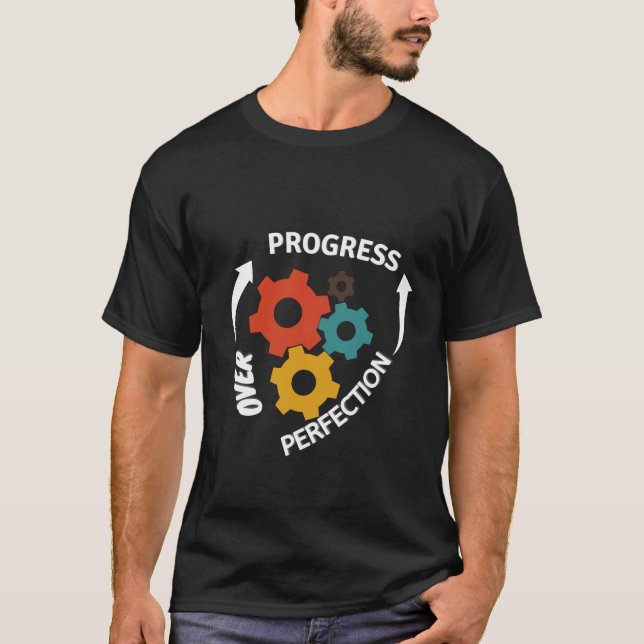 Progrès sur T-shirt de perfection (Devant)
