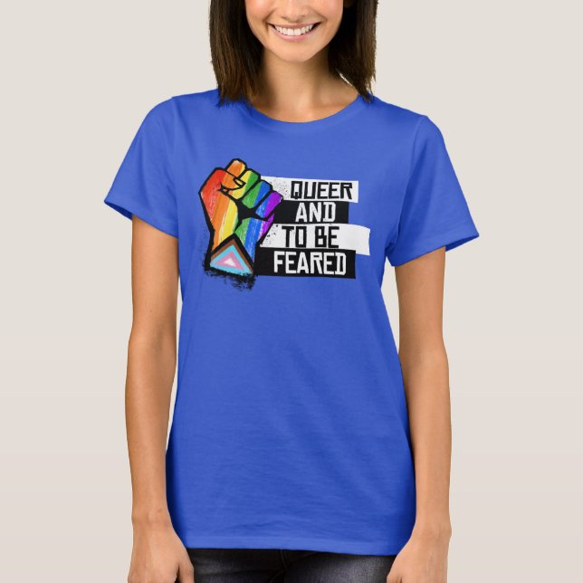 Progress Pride : T-shirt queer et à craindre (Devant)
