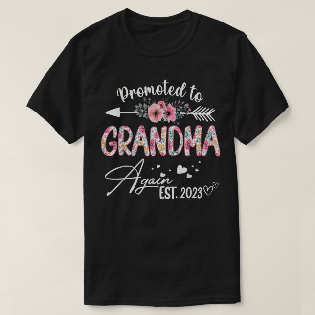 Promoté à Grand-mère Est 2023 T-shirt Fleur  (Design devant)
