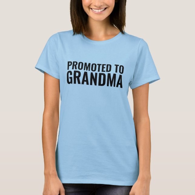 PROMOUVOIR À (NOUVEAU) GRANDMA T-SHIRTS (Devant)