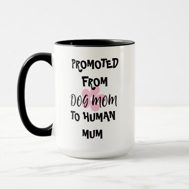 PROMU DE CHIEN MOM À HUMAN MUM MUG (Gauche)