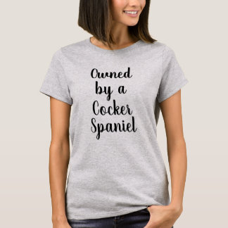 Propriété d'un T-shirt Cocker Spaniel