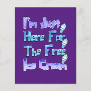 Prospectus 11,4 Cm X 14,2 Cm Je suis juste ici pour la crème glacée gratuite, d