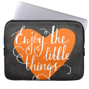 Protection Pour Ordinateur Portable Appréciez les petites choses