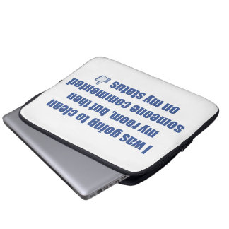 Protection Pour Ordinateur Portable J'allais nettoyer ma chambre, mais....