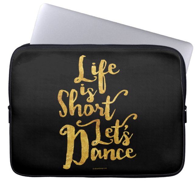 Protection Pour Ordinateur Portable La vie est courte Danse (Devant)