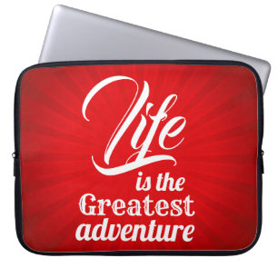 Protection Pour Ordinateur Portable La vie est la plus grande aventure