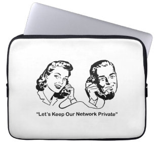 Protection Pour Ordinateur Portable Maintenons notre réseau privé technologie humorist