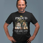 Proud Papa du T-shirt Graduate<br><div class="desc">T-shirt grand-parent diplômé avec un tableau de mortier des diplômés,  5 photos de votre petit-enfant,  le dicton "papa fier du diplômé",  leur nom,  le lieu d'étude,  et l'année de classe.</div>