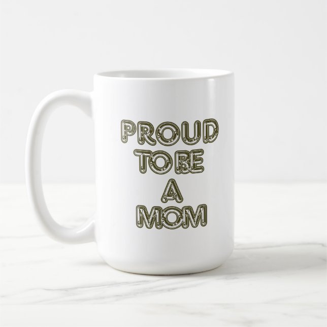 Proud To Be A Mom Mug (Gauche)