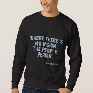 Proverbes 29:18 Bible Verse KJV Sweatshirt masculi