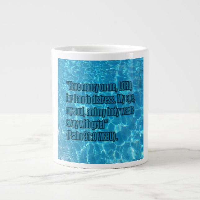Psalm 31:9 WEBU Mug (Devant)