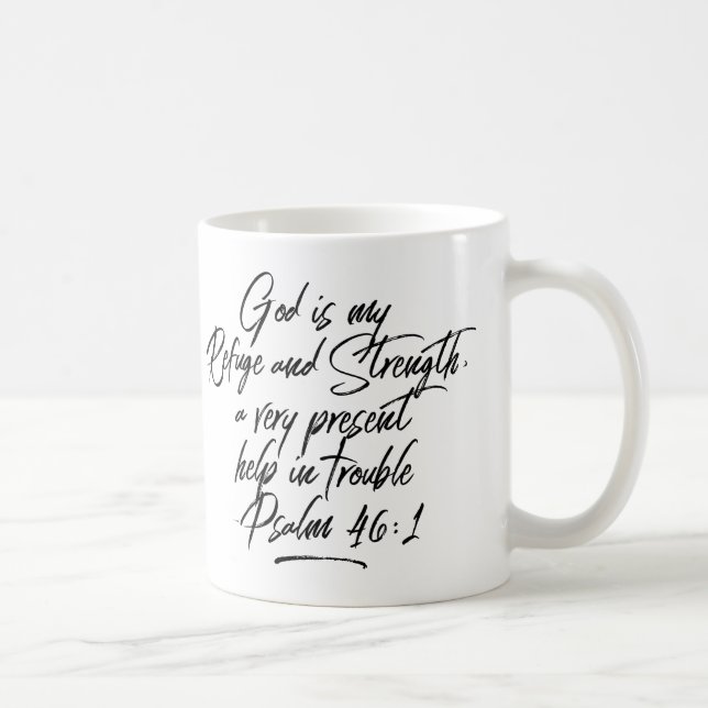 Psaume 46:1 Dieu Est Mon Refuge Et Ma Force Mug (Droite)