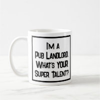 Pub Landlord Super Talent. Café Mug