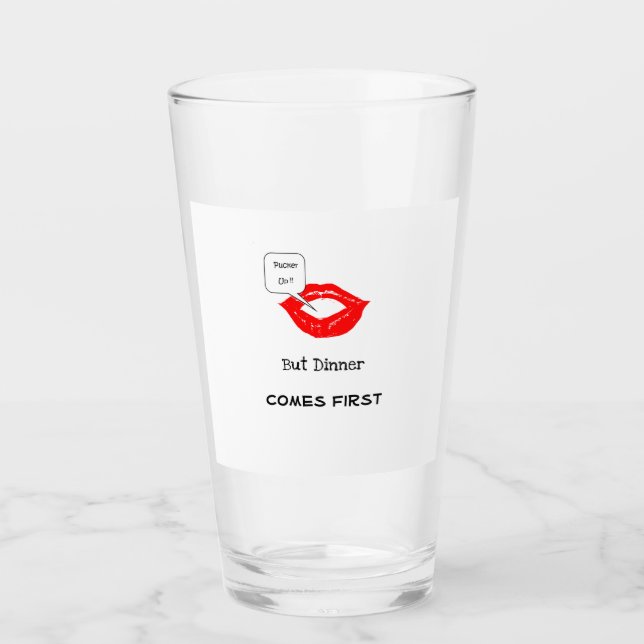 "Pucker Up Dinner First" Verre de tir (Devant)