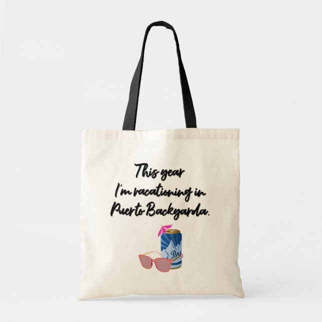 Puerto Backyarda | COVID Era Vacation Tote Bag (Devant)