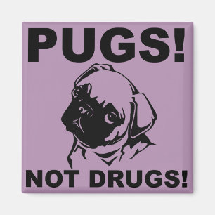Pugs pas Drogues Magnet de Frigo Réfrigérateur Drô