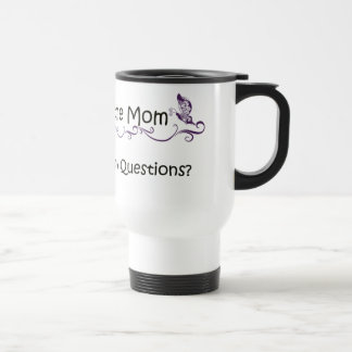 Puisque je suis la tasse de voyage de maman