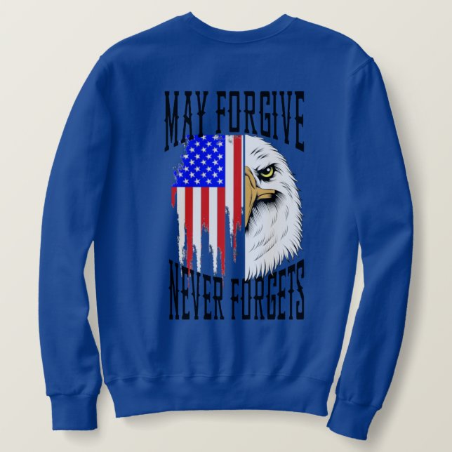 Puisse Pardonner, n'oublie jamais le Sweatshirt de (Design dos)