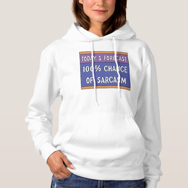 Pull À Capuche 100% de chance de sarcasme (Devant)