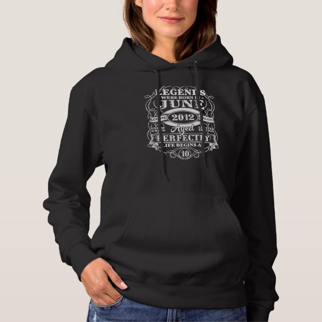 Pull À Capuche 10e Anniversaire Pour Légendes Né Juin 2012 10 Ans (Devant)