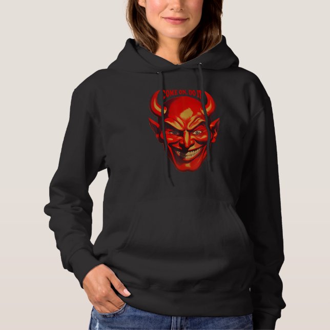 Pull À Capuche Allez viens fais-le Satan (Devant)