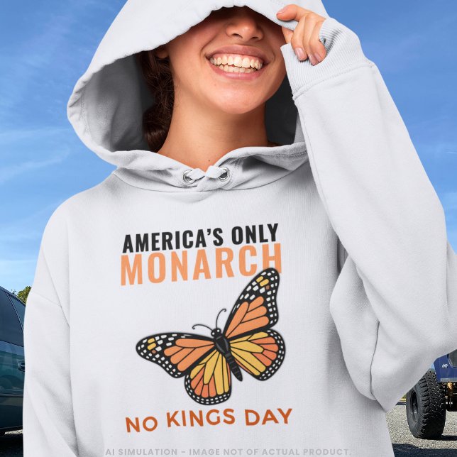 Pull À Capuche America's Only Monarch Butterfly • No Kings Day (Créateur téléchargé)