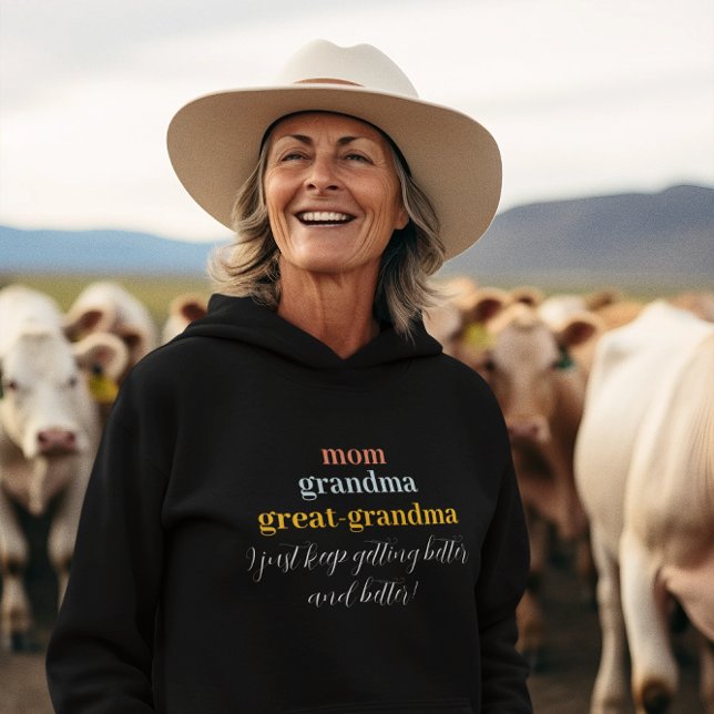 Pull À Capuche Arrière-grand-mère | Mignon de mieux en mieux (Créateur téléchargé)