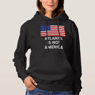 Pull À Capuche Atlanta N'Est Pas L'Amérique 4 juillet